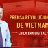 Prensa revolucionaria de Vietnam en era digital