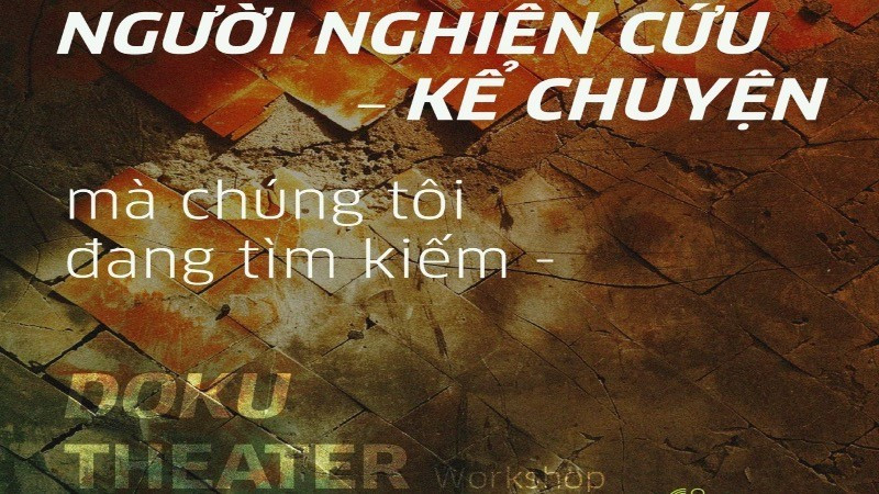 El Instituto Goethe de Vietnam, en colaboración con The Run y XplusX Studio, organizará en Da Lat el taller DokuTheater, teatro documental.