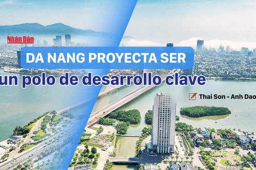 Da Nang proyecta ser un polo de desarrollo clave