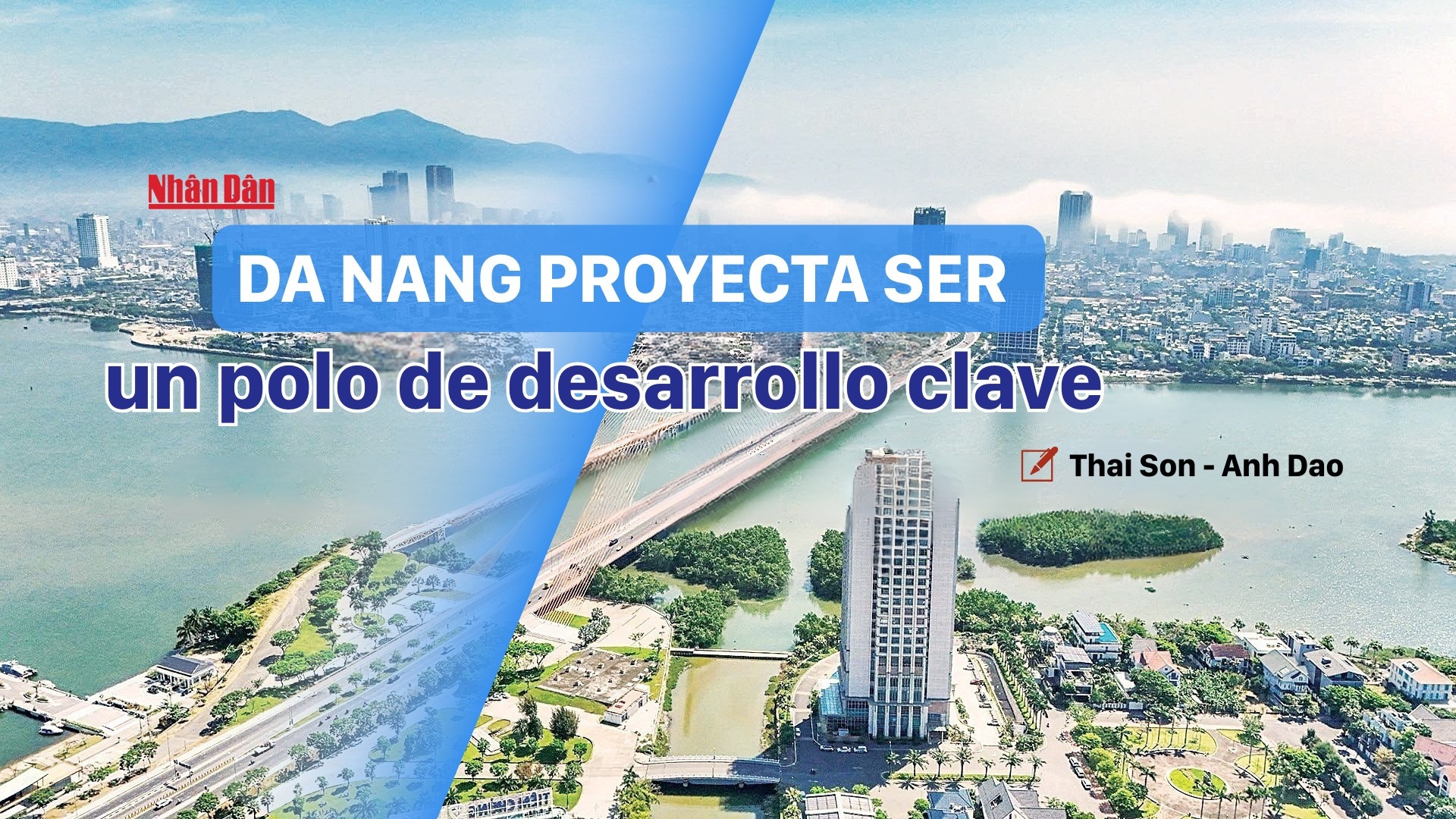Da Nang proyecta ser un polo de desarrollo clave