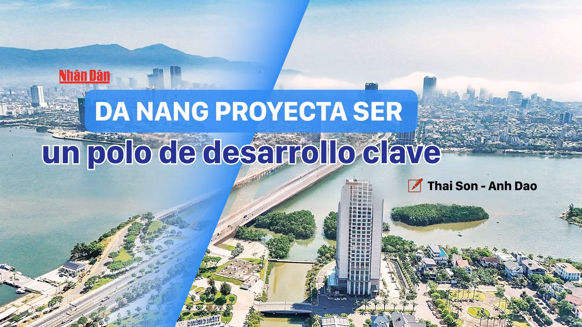 Da Nang proyecta ser un polo de desarrollo clave