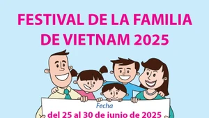 Organizan Festival de la Familia de Vietnam 2025