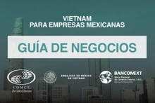 Guía de Negocios en Vietnam para Empresas Mexicanas. (Foto: embamex.sre.gob.mx)