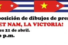 'Vietnam, ¡La Victoria!' - Exposición de humor gráfico en honor a la amistad entre Cuba y Vietnam