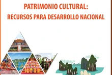 Patrimonio cultural: recursos para desarrollo nacional