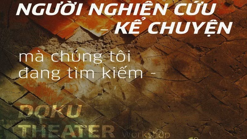 El Instituto Goethe de Vietnam, en colaboración con The Run y XplusX Studio, organizará en Da Lat el taller DokuTheater, teatro documental.